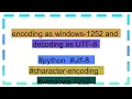 encoding as windows-1252 and decoding as UTF-8