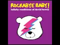 Space Oddity - Lullaby Renditions of David Bowie - Rockabye Baby!