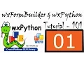 wxFormBuilder and wxPython Tutorial - 01