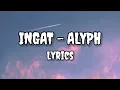 Download Lagu Ingat - Alyph (Lyrics Video)