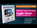 Login Form and Database Connection String Visual Studio CSharp Sql Server Banking Project Part 3