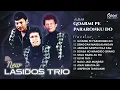 Download Lagu Album Batak Goarmi Pe Pararonku Do - New Lasidos Trio