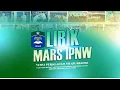 Download Lagu MARS IPNW DAN LIRIK