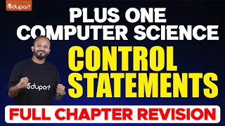 Plus One Computer Science - Control Statements Eduport Plus One