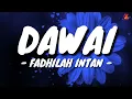 Download Lagu Dawai - Fadhilah Intan OST Air Mata Di Ujung Sajadah (Lirik with English translation)