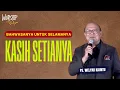 BAHWASANYA UNTUK SELAMANYA KASIH SETIANYA || WORSHIP WITH WELYAR - 12 DESEMBER 2025