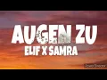 ELIF,Samra - AUGEN ZU ( Lyrics )