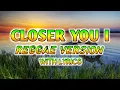 Download Lagu CLOSER YOU AND I - REGGAE REMIX [[ DJ SOYMIX ]] WITH LYRICS
