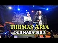 Lagu THOMAS ARYA FEAT. REISYA - DERMAGA BIRU (LAPANGAN BANTENG JAKARTA)