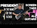 PRESIDENT In The Name Of The Father Cover (SCREEN TABS/ALL GUITARS)
