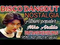 Download Lagu BINTANG KEHIDUPAN‼️DISCO DANGDUT NOSTALGIA  ALBUM TERBAIK NIKE ARDILA