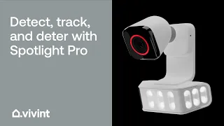 Detect Track and Deter with Vivint Spotlight Pro Vivint Tips Tricks