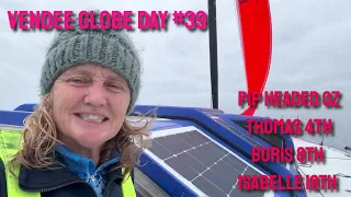 Vendee Globe Day 39 Report. Pip Christmas in Melbourne, Thomas 4, Boris 8, Isabelle 18. All at Sea