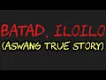 Download Lagu BATAD, ILOILO (Aswang True Story)
