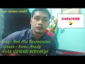 Lagu BERI AKU KESEMPATAN ciptaan/vokal: ROMA AHADY