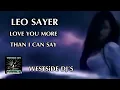 Download Lagu LEO SAYER - LOVE YOU MORE THAN I CAN SAY (Remix) WESTSiDE DJ'S