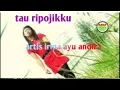 Download Lagu TAU RIPOJIKKU  BUGIS ABADI  ARTIS IRMA AYU ANDIRA CHANEL MUSIK KITA RECORD