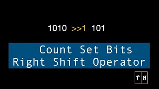 Count Set Bits Using Right Shift Operator