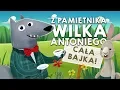 Download Lagu Z PAMIĘTNIKA WILKA ANTONIEGO, WSZYSTKIE CZĘŚCI - Bajkowisko - bajki dla dzieci (audiobook)