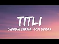 Lagu Titli (Lyrics) - Chinmayi Sripada, Gopi Sundar