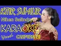 Download Lagu Niken Salindry - Kitir Sumilir - Karaoke - Campursari