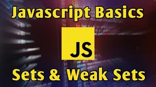 Sets And Weak Sets JavaScript