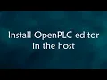 Install OpenPLC Install OpenPLC Editor in the Host VM