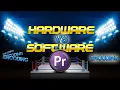 Hardware Encoding VS Software Encoding Comparison - Adobe Premiere Pro