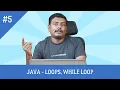 Java Tutorial For Beginners - Loops
