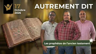 Les prophètes de l’Ancien Testament  - AUTREMENT DIT - 3