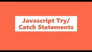 Javascript Try Catch Statements