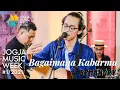 Bemandry - Bagaimana Kabarmu | JOGJA MUSIC WEEK 2021
