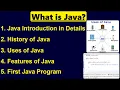Java Introduction History of Java Uses of Java Features of Java Java Program