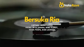 Download Bersukaria - Ciptaan Bung Karno + Lirik MP3