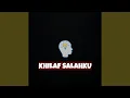 Download Lagu Khilaf Salahku