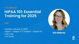 HIPAA 101 Essential Training for 2025 webinar