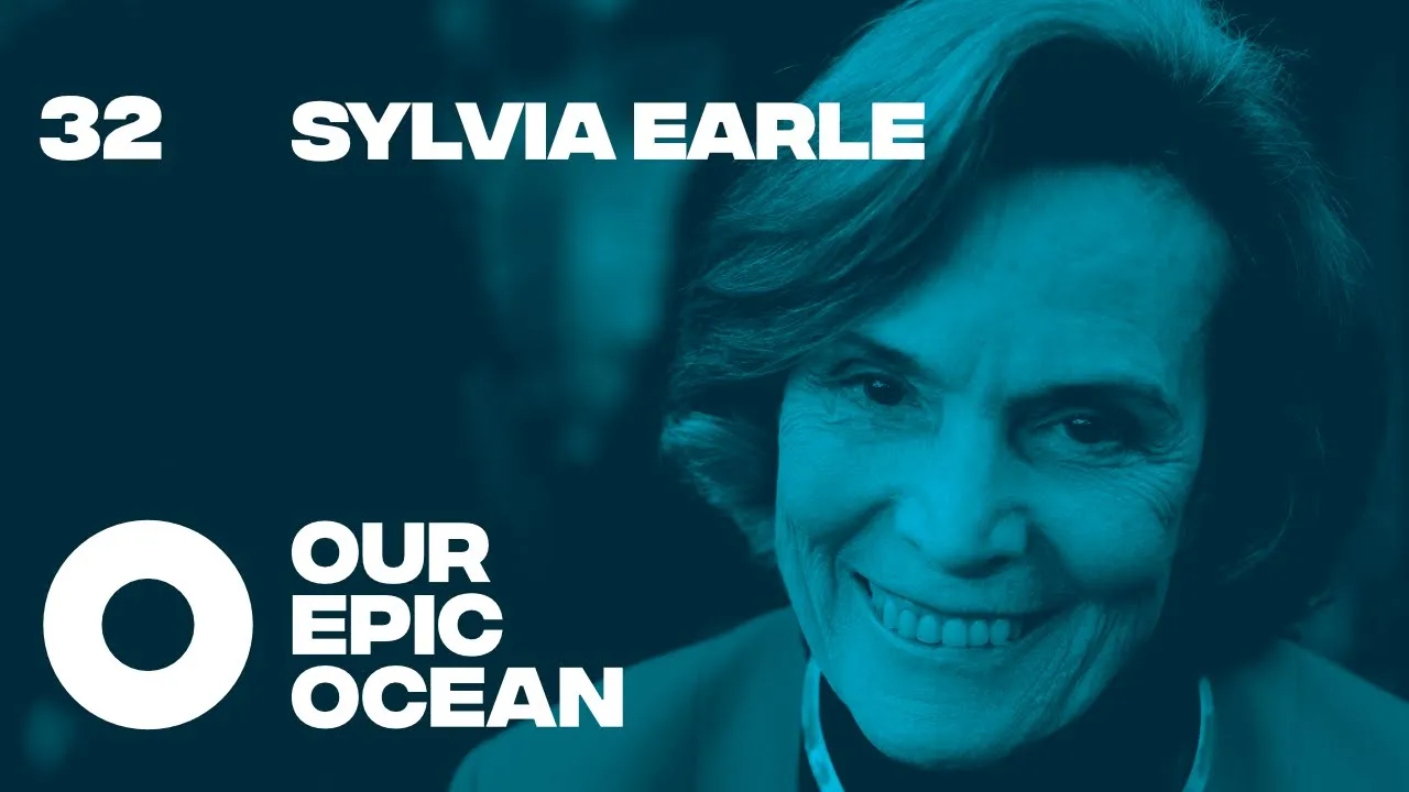 Sylvia Earle, Ph.D. - Marine Biologist. Ocean Explorer. President and Chairman Mission Blue. | EP32