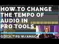 HOW TO CHANGE TEMPO IN PRO TOOLS USING ELASTIC