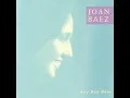 One Too Many Mornings - Joan Baez