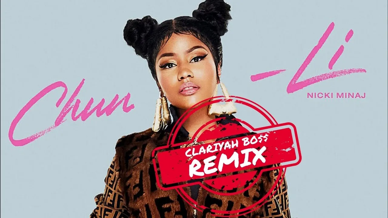 Clariyah Bo$$ - Chun Li (Nicki Minaj Remix)