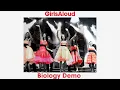 Girls Aloud - Biology (Demo)