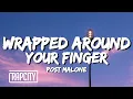 Post Malone - Wrapped Around Your Finger