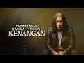 Lagu Dzamier Azizie - Hanya Tinggal Kenangan (Official Music Video)