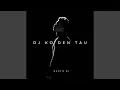 Download Lagu DJ Ko Den Tau