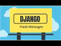 Django Tutorial 25 Flash Messages in django