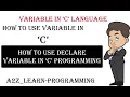 Variables Declaration and Usage in C Programming Tutorial data types in C variables in C