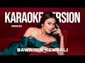 Download Lagu MAHALINI - BAWA DIA KEMBALI #FABULA (KARAOKE VERSION) LIRIK LAGU VIRAL \u0026 TRENDING TERBARU