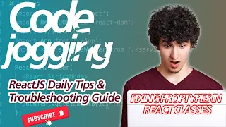 Fixing PropTypes in React Classes - ReactJS Daily Tips Troubleshooting Guide