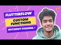 Flutterflow Custom Functions Explained