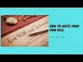 How to Write Your Own Will by An Attorney Who Has Drafted Over 10 000 Wills